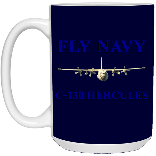 Fly Navy C-130 1 Mug - 15oz