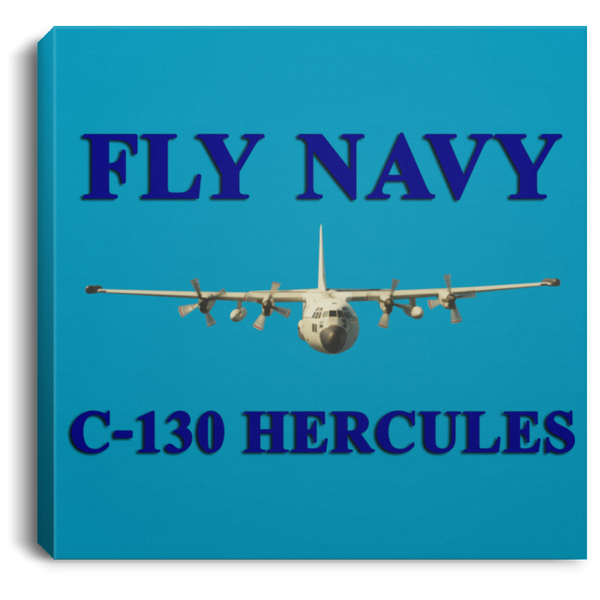 Fly Navy C-130 1 Canvas -  Square .75in Frame