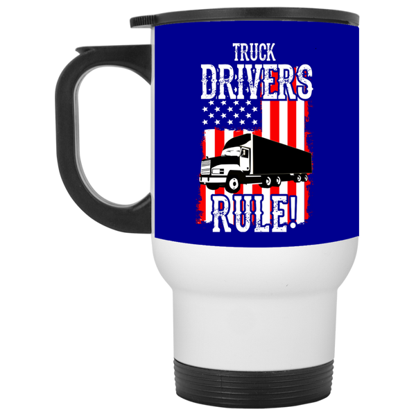 Truck Drivers Rule Travel Mug