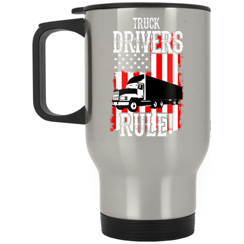 Truck Drivers Rule Silver Stainless Travel Mug
