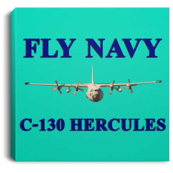 Fly Navy C-130 1 Canvas -  Square .75in Frame