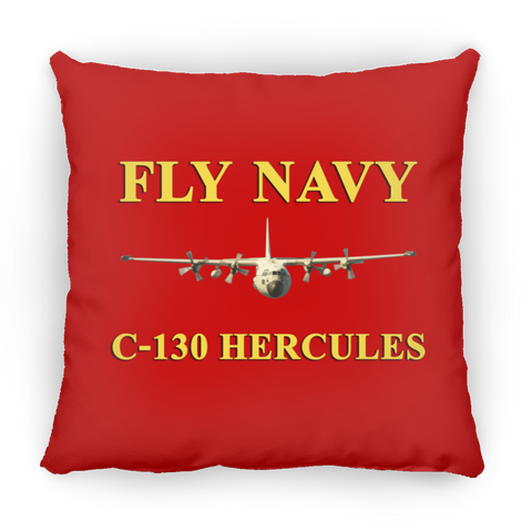 Fly Navy C-130 3 Pillow - Square - 16x16