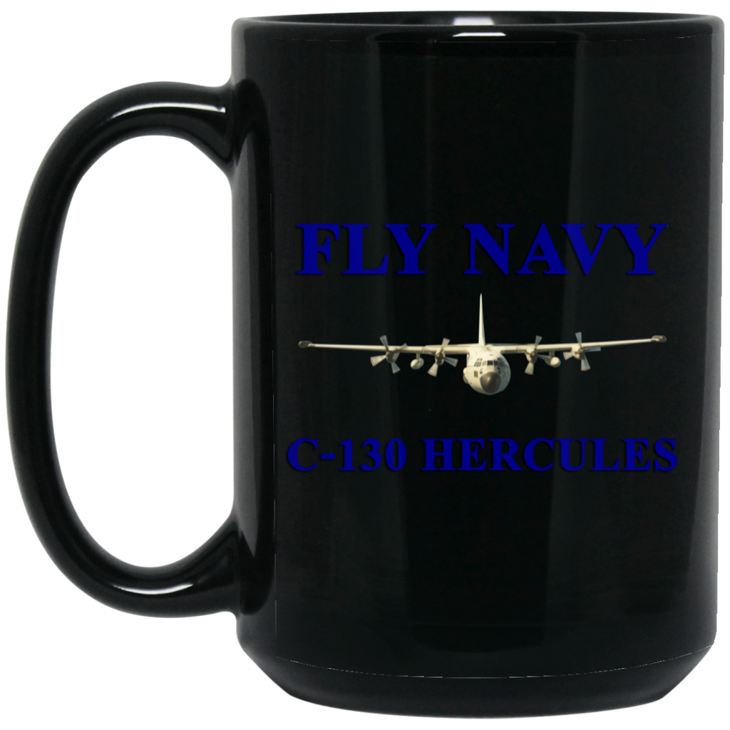 Fly Navy C-130 1 Black Mug - 15oz