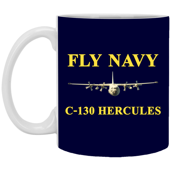 Fly Navy C-130 3 Mug - 11oz