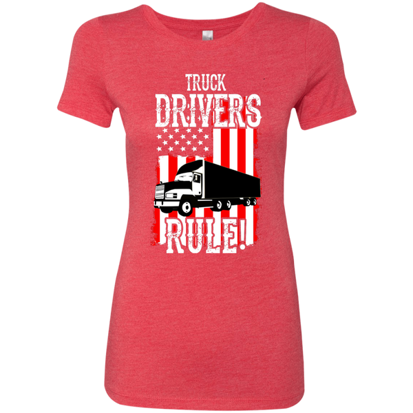Truck Drivers Rule Next Level Ladies' Triblend T-Shirt