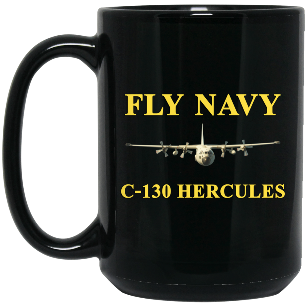 Fly Navy C-130 3 Black Mug - 15oz