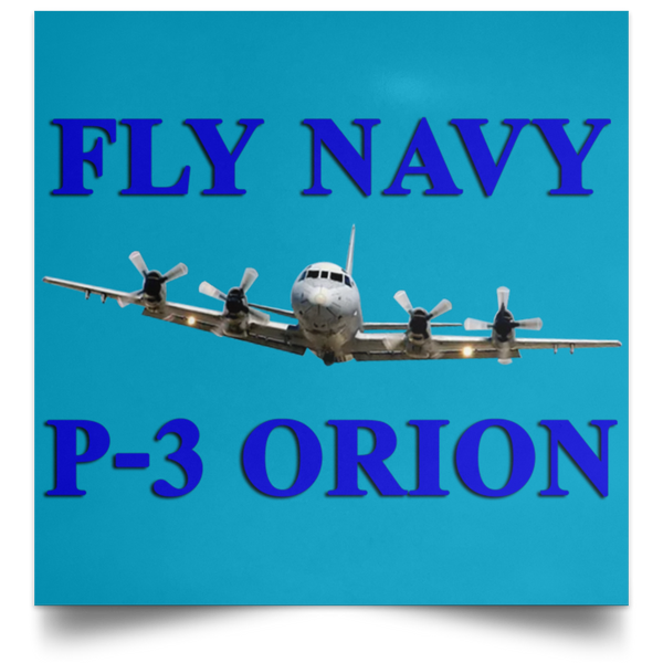 Fly Navy P-3 1 Poster - Square