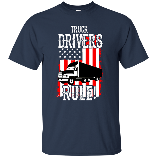 Truck Drivers Rule Custom Ultra Cotton T-Shirt
