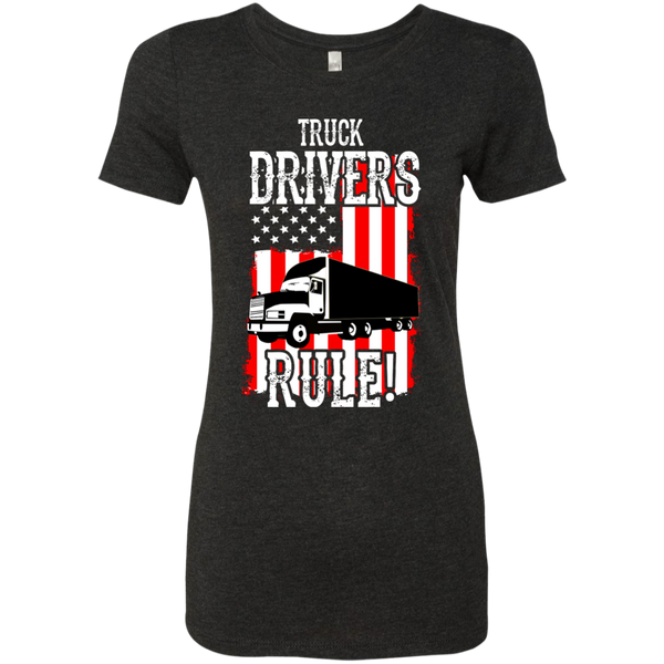 Truck Drivers Rule Next Level Ladies' Triblend T-Shirt