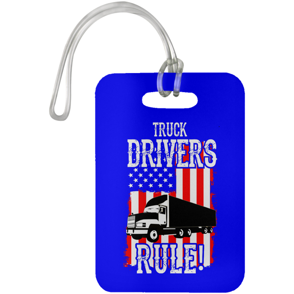 Truck Drivers Rule Luggage Bag Tag
