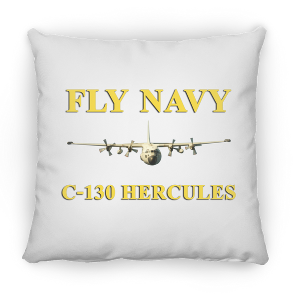 Fly Navy C-130 3 Pillow - Square - 16x16